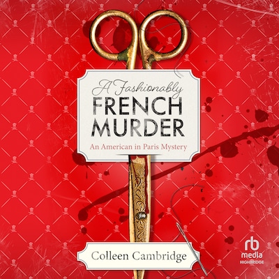 A Fashionably French Murder – omslag til lydbogen af Colleen Cambridge