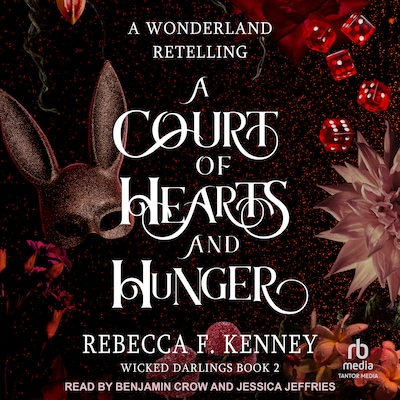 A Court of Hearts and Hunger – omslag til lydbogen af Rebecca F. Kenney