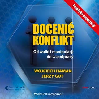 Docenić konflikt. Od walki i manipulacji do współpracy. Wydanie III rozszerzone – okładka audiobooka
