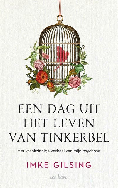 Een dag uit het leven van Tinkerbel: Het krankzinnige verhaal van mijn psychose – omslag van het luisterboek van Imke Gilsing