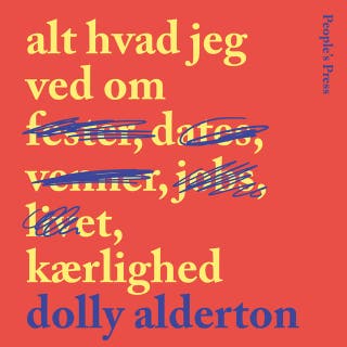 Alt hvad jeg ved om kærlighed – omslag til lydbogen af Dolly Alderton