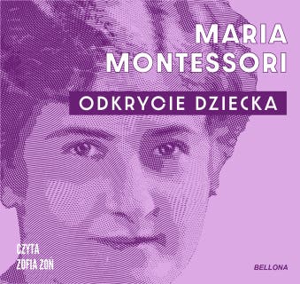Odkrycie dziecka – okładka audiobooka, autor Maria Montessori