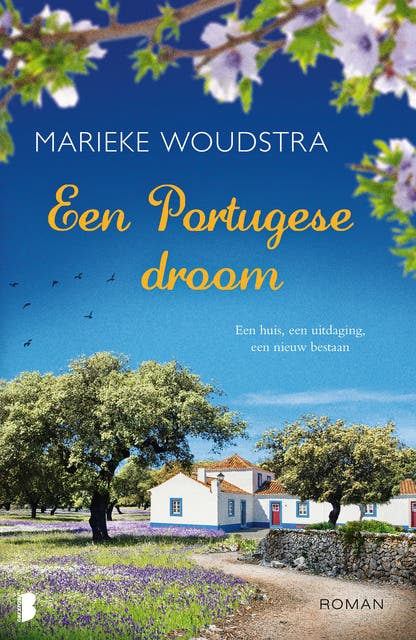Een Portugese droom: Een huis, een uitdaging, een nieuw bestaan – omslag van het luisterboek van Marieke Woudstra