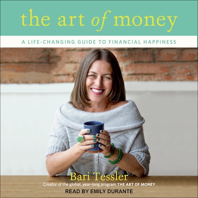The Art of Money – omslag til lydbogen af Bari Tessler