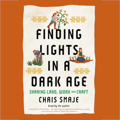 Finding Lights in a Dark Age – omslag til lydbogen af Chris Smaje
