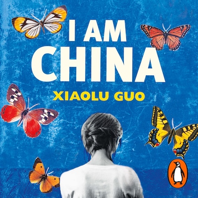 I Am China – omslag til lydbogen af Xiaolu Guo