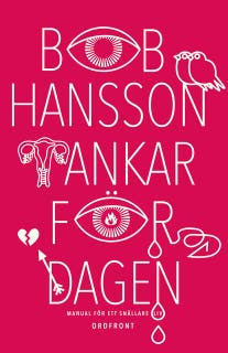 Tankar för dagen : manual för ett snällare liv – omslag till ljudboken av Bob Hansson