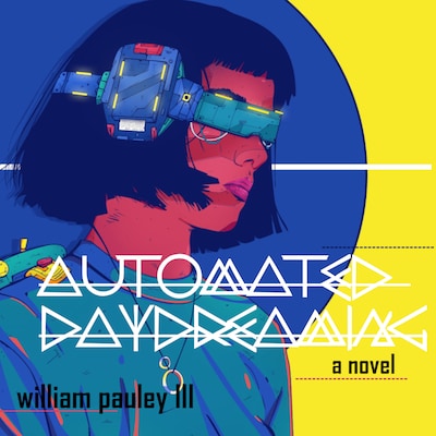 Automated Daydreaming – omslag til lydbogen af William Pauley III