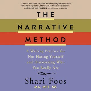 The Narrative Method: A Writing Practice for Not Hating Yourself and Discovering Who You Really Are – omslag till ljudboken av Shari Foos