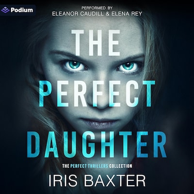 The Perfect Daughter – omslag til lydbogen af Iris Baxter