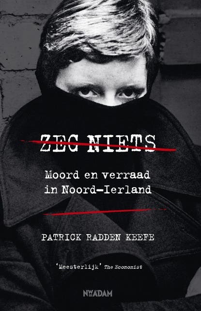 Zeg niets: Moord en verraad in Noord-Ierland