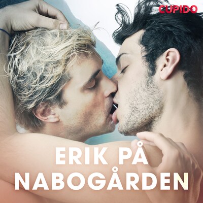 Erik på nabogården – omslag til lydbogen af Cupido