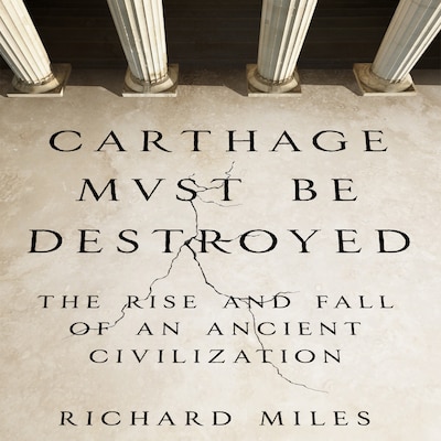 Carthage Must Be Destroyed – omslag til lydbogen af Richard Miles
