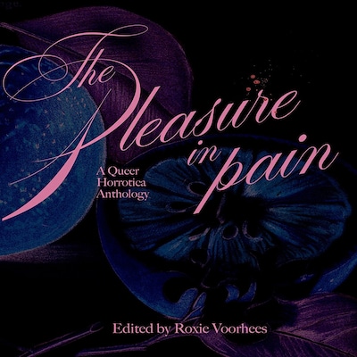 The Pleasure in Pain – omslag til lydbogen af Written by A Full Anthology of Authors