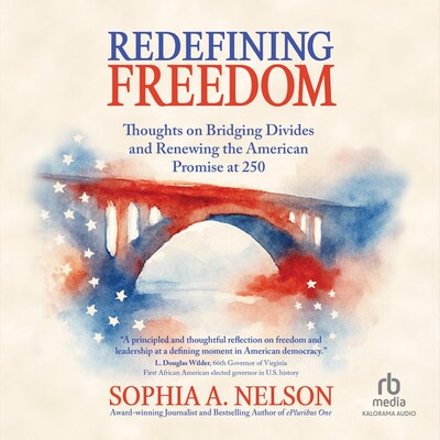 Redefining Freedom – omslag til lydbogen af Sophia A. Nelson