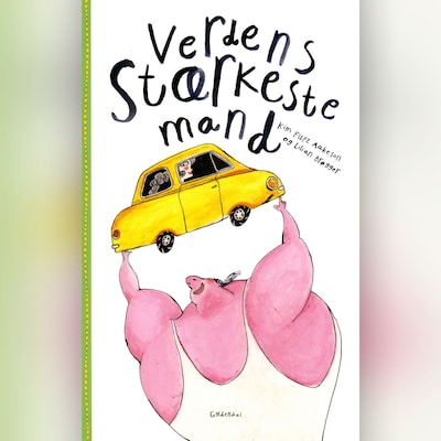 Verdens stærkeste mand – omslag til lydbogen af Kim Fupz Aakeson