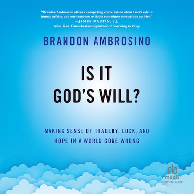 Is It God's Will? – omslag til lydbogen af Brandon Ambrosino