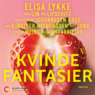 Kvindefantasier V – omslag til lydbogen af Elisa Lykke, Julie-Elsebeth Johannesen Krog, Clara Sofie Fabricius