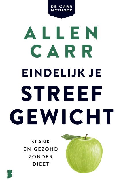 Eindelijk je streefgewicht: Slank en gezond zonder dieet