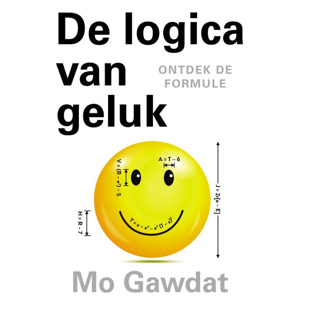 De logica van geluk: Ontdek de formule – omslag van het luisterboek van Mo Gawdat