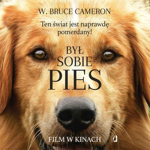 Był sobie pies. Ten świat jest naprawdę pomerdany – okładka audiobooka, autor W. Bruce Cameron