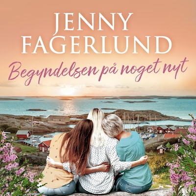 Begyndelsen på noget nyt – omslag til lydbogen af Jenny Fagerlund