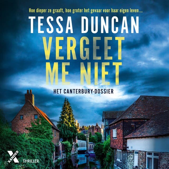 Vergeet me niet: Hoe dieper ze graaft, hoe groter het gevaar voor haar eigen leven...