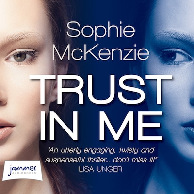 Trust in Me – omslag til lydbogen af Sophie McKenzie