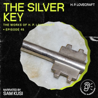 The Silver Key (The Work of H. P. Lovecraft, Episode 45) – omslag til lydbogen af H. P. Lovecraft