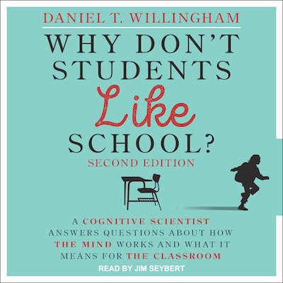 Why Don't Students Like School? – omslag til lydbogen af Daniel T. Willingham