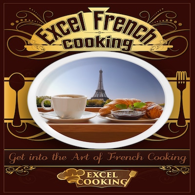 Excel French Cooking