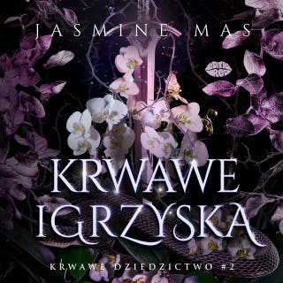 Krwawe igrzyska. Krwawe dziedzictwo #2 – okładka audiobooka, autor Jasmine Mas