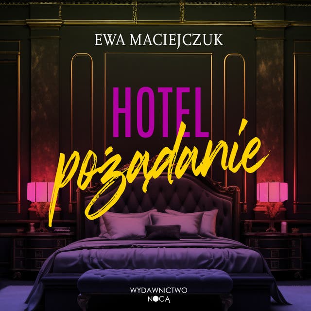 Hotel pożądanie – okładka audiobooka, autor Ewa Maciejczuk