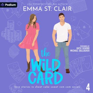 The Wild Card: Love Stories in Sheet Cake Sweet Rom Com Series, Book 4 – omslag till ljudboken av Emma St. Clair