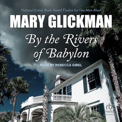 By The Rivers of Babylon – omslag til lydbogen af Mary Glickman