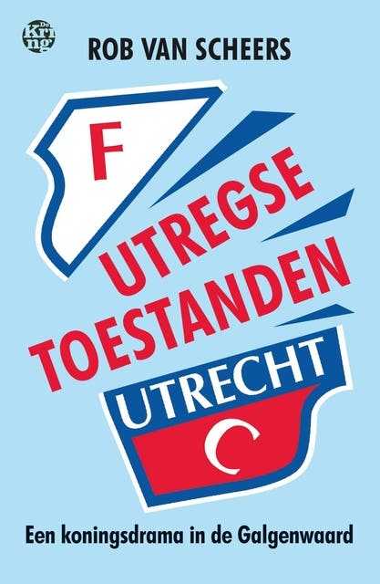 Utregse toestanden: Een koningsdrama in de Galgenwaard – omslag van het luisterboek van Rob van Scheers