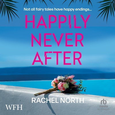 Happily Never After – omslag til lydbogen af Rachel North