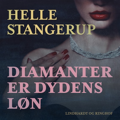 Diamanter er dydens løn – omslag til lydbogen af Helle Stangerup