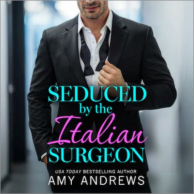 Seduced by the Italian Surgeon - Hot Italian Surgeons - Discover the steamy medical romance from Amy Andrews in 2026, Book 2 (Unabridged) – omslag til lydbogen af Amy Andrews