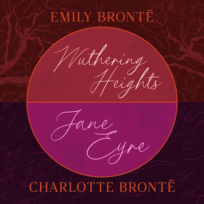 Wuthering Heights and Jane Eyre – omslag til lydbogen af Charlotte Brontë, Emily Brontë