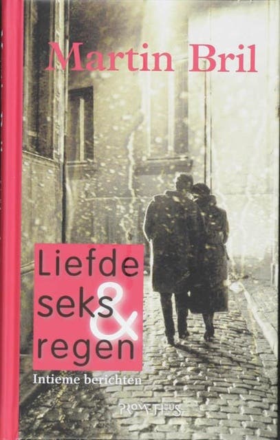 Liefde, seks en regen – omslag van het luisterboek van Martin Bril