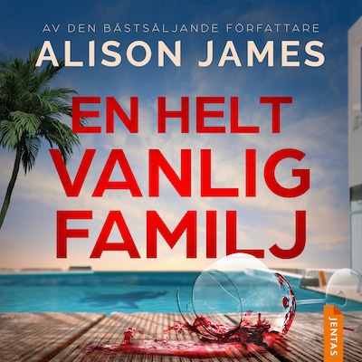 En helt vanlig familj – omslag till ljudboken av Alison James