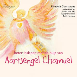 Beter inslapen met de hulp van aartsengel Chamuel: 3 meditaties voor kinderen – omslag van het luisterboek van Elisabeth Constantine