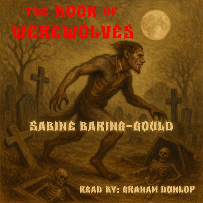The Book of Werewolves – omslag til lydbogen af Sabine Baring-Gould