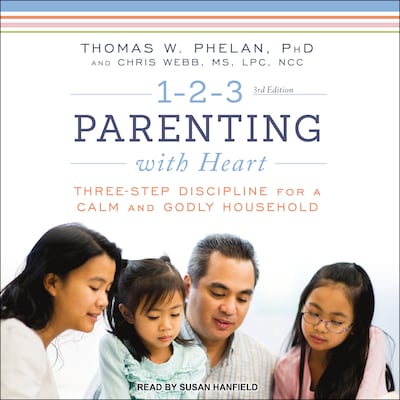 1-2-3 Parenting with Heart – omslag til lydbogen af Thomas W. Phelan, Ph.D, Chris Webb