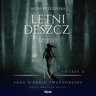 Letni deszcz. Sztylet. Część 2 – okładka audiobooka, autor Anna Brzezińska