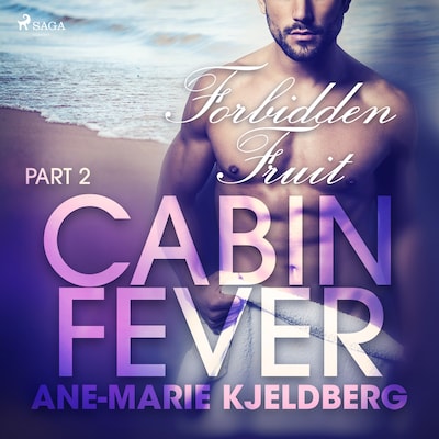 Cabin Fever 2: Forbidden Fruit – omslag til lydbogen af Ane-Marie Kjeldberg