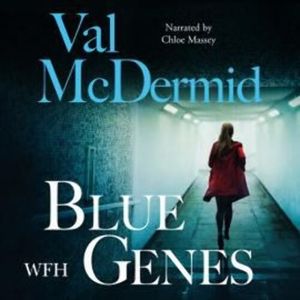 Blue Genes – okładka audiobooka, autor Val McDermid