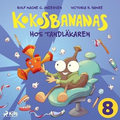 Kokosbananas hos tandläkaren – omslag till ljudboken av Rolf Magne G. Andersen
