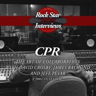 CPR: The Art of Collaboration with David Crosby, James Raymond and Jeff Pevar: A 2001 Interview – omslag till ljudboken av David Crosby, James Raymond, Jeff Pevar